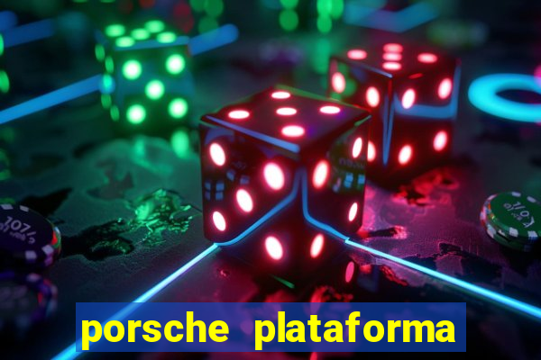 porsche plataforma de jogos